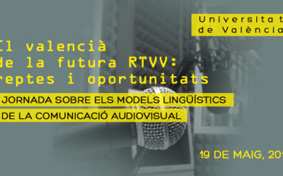 El valencià de la futura RTVV: reptes i oportunitats