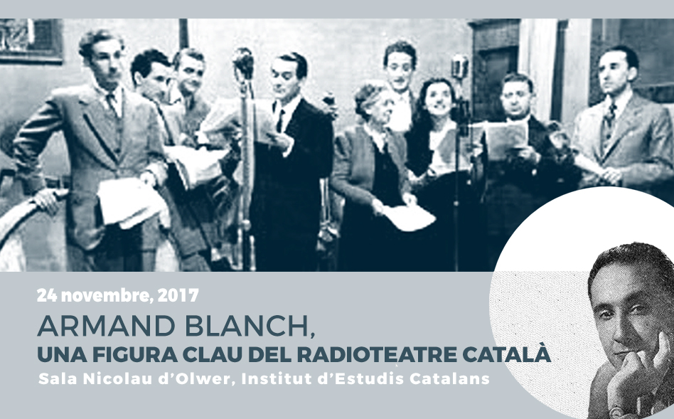 Armand Blanch, una figura clau del radioteatre català