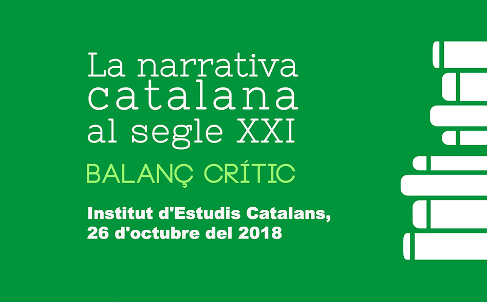 Jornada "La narrativa catalana al segle XXI. Balanç crític"
