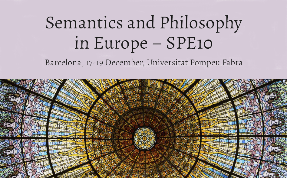 Col·loqui "Semantics and Philosophy in Europe – SPE10"