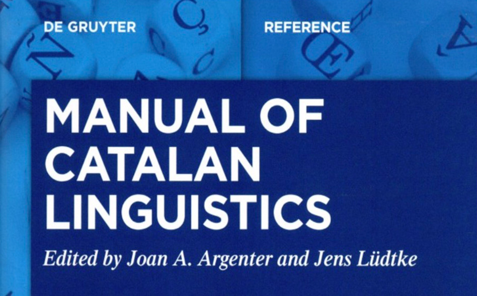 Joan A. Argenter i Jens Lüdtke (†) publiquen el "Manual of Catalan Linguistics"