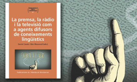 Daniel Casals i Mar Massanell publiquen "La premsa, la ràdio i la televisió com a agents difusors de coneixements lingüístics"