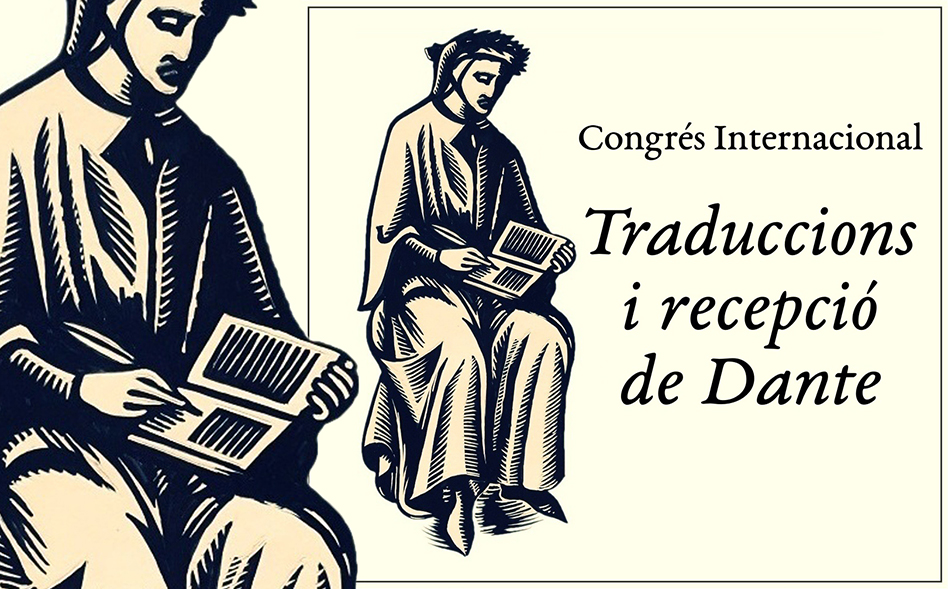 Congrés Internacional "Traduccions i Recepció de Dante en les Llengües Romàniques"