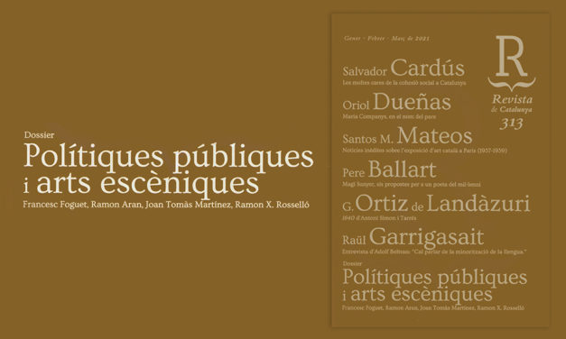 La Revista de Catalunya publica el dossier “Polítiques públiques i arts escèniques”