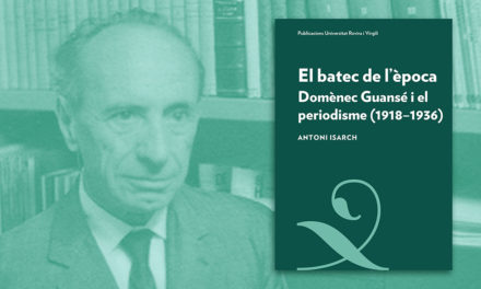 Es publica "El batec de l'època", primera aproximació a l'obra periodística de Domènec Guansé