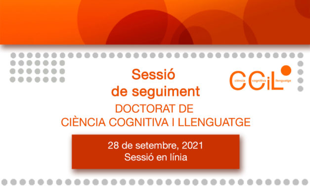 Sessió de seguiment del Doctorat en Ciència Cognitiva i Llenguatge