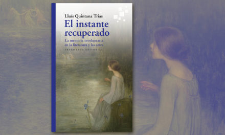 Presentació de llibre: "El instante recuperado" de Lluís Quintana Trias