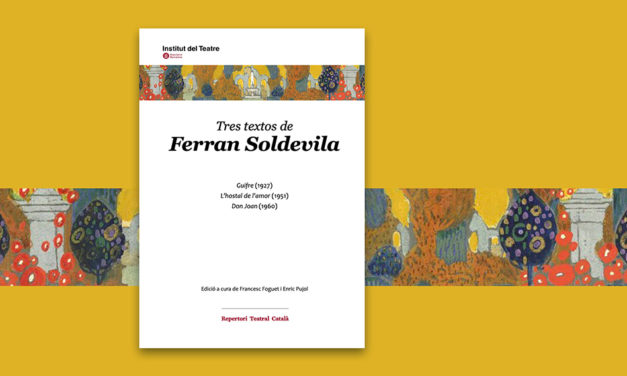Els professors Francesc Foguet i Enric Pujol tenen cura de Tres textos de Ferran Soldevila