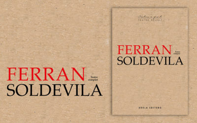 Arola publica Teatre complet de Ferran Soldevila