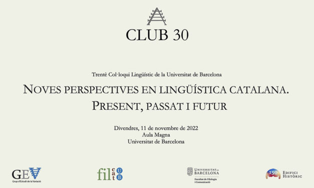 CLUB 30: Noves perspectives en lingüística catalana. Passat, present i futur