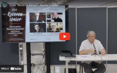 Vídeo del cicle “Recerca Sènior” amb Jaume Comas