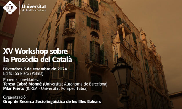 XV Workshop sobre la Prosòdia del Català: crida a la presentació de resums