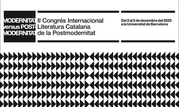 II Congrés Internacional Literatura Catalana de la Postmodernitat: crida a la participació