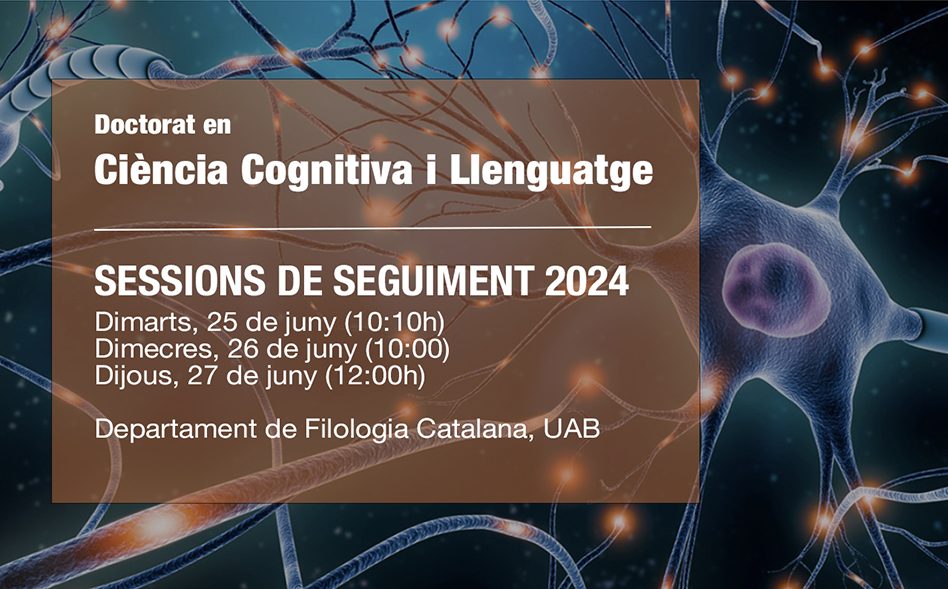 Sessions de seguiment del Doctorat en Ciència Cognitiva i Llenguatge 2024