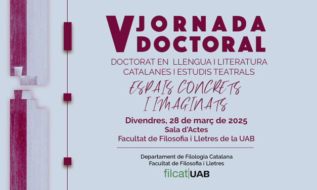 V Jornada Doctoral: “Espais concrets i imaginats”