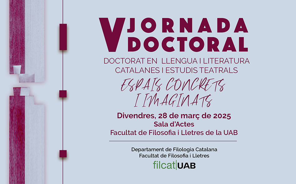 V Jornada Doctoral: “Espais concrets i imaginats”