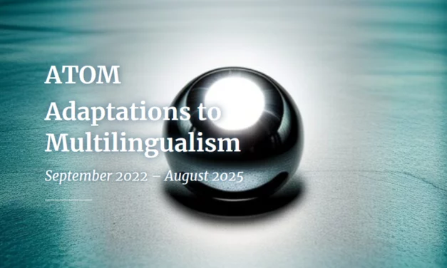 Adaptations to Multilingualism/Bilingualism and the Role of Linguistic Proximity (ATOM)