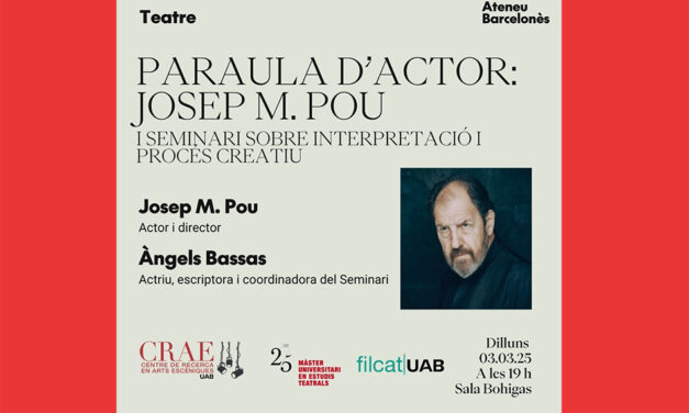 Seminari «Paraula d’actriu – paraula d’actor»: Josep Maria Pou