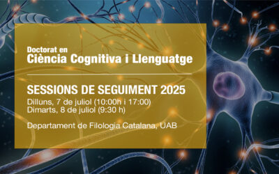 Sessions de seguiment del Doctorat en Ciència Cognitiva i Llenguatge 2025