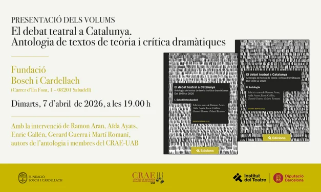 Presentació dels dos nous volums de l’antologia “El debat teatral a Catalunya”
