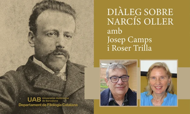 Diàleg sobre Narcís Oller, amb Josep Camps i Roser Trilla