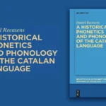 Daniel Recasens publica “A historical phonetics and phonology of the Catalan language”