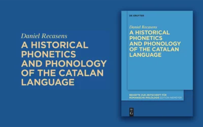 Daniel Recasens publica “A historical phonetics and phonology of the Catalan language”