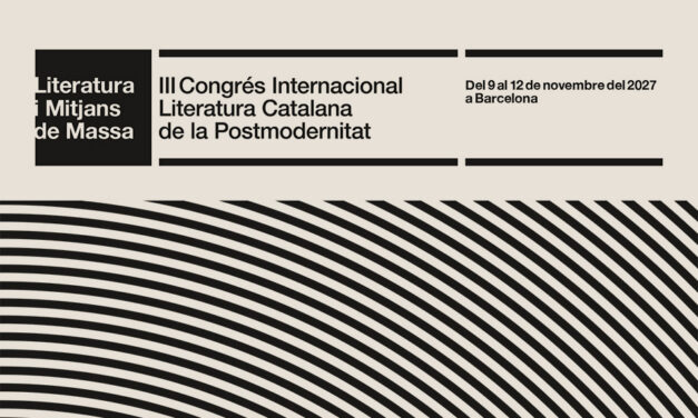 Crida a la participació: III Congrés Internacional Literatura Catalana de la Postmodernitat