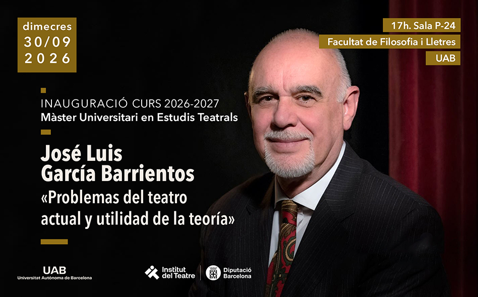 Inauguració del curs 2026-2027 del Màster Universitari en Estudis Teatrals amb José Luis García Barrientos