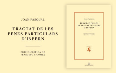 Edició crítica del «Tractat de les penes particulars d’infern», a cura de Francesc J. Gómez