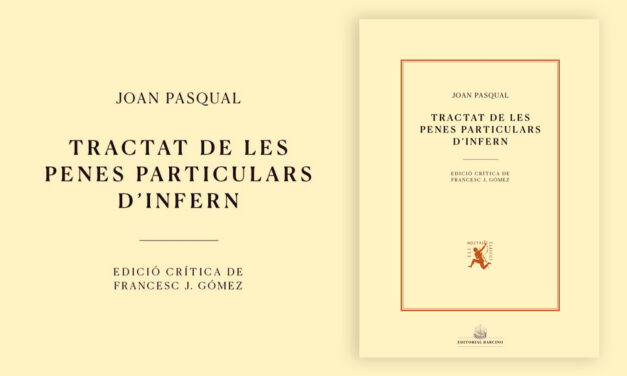 Edició crítica del «Tractat de les penes particulars d’infern», a cura de Francesc J. Gómez