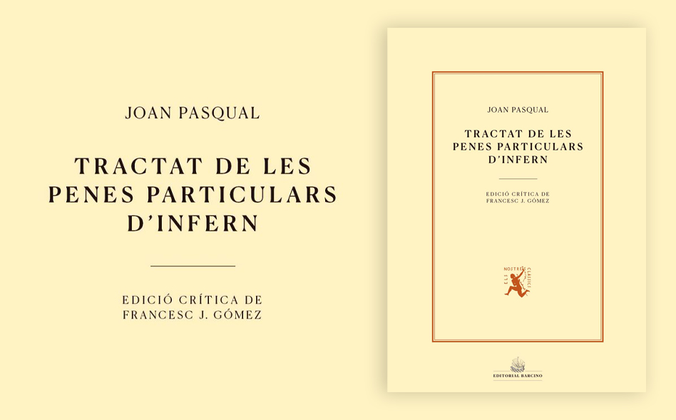 Edició crítica del «Tractat de les penes particulars d’infern», a cura de Francesc J. Gómez